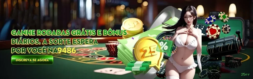 Bônus de Boas-vindas 25rr